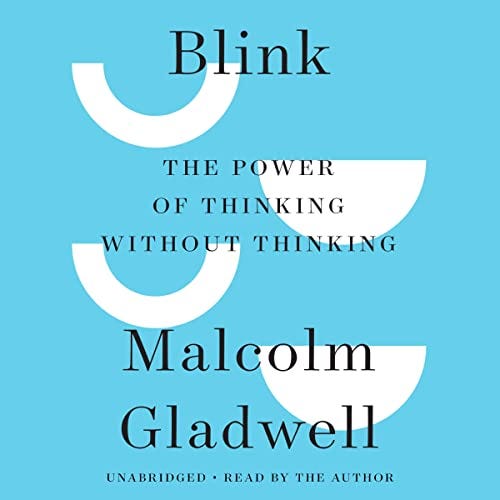 Cover image of "Blink: The Power of Thinking Without Thinking"